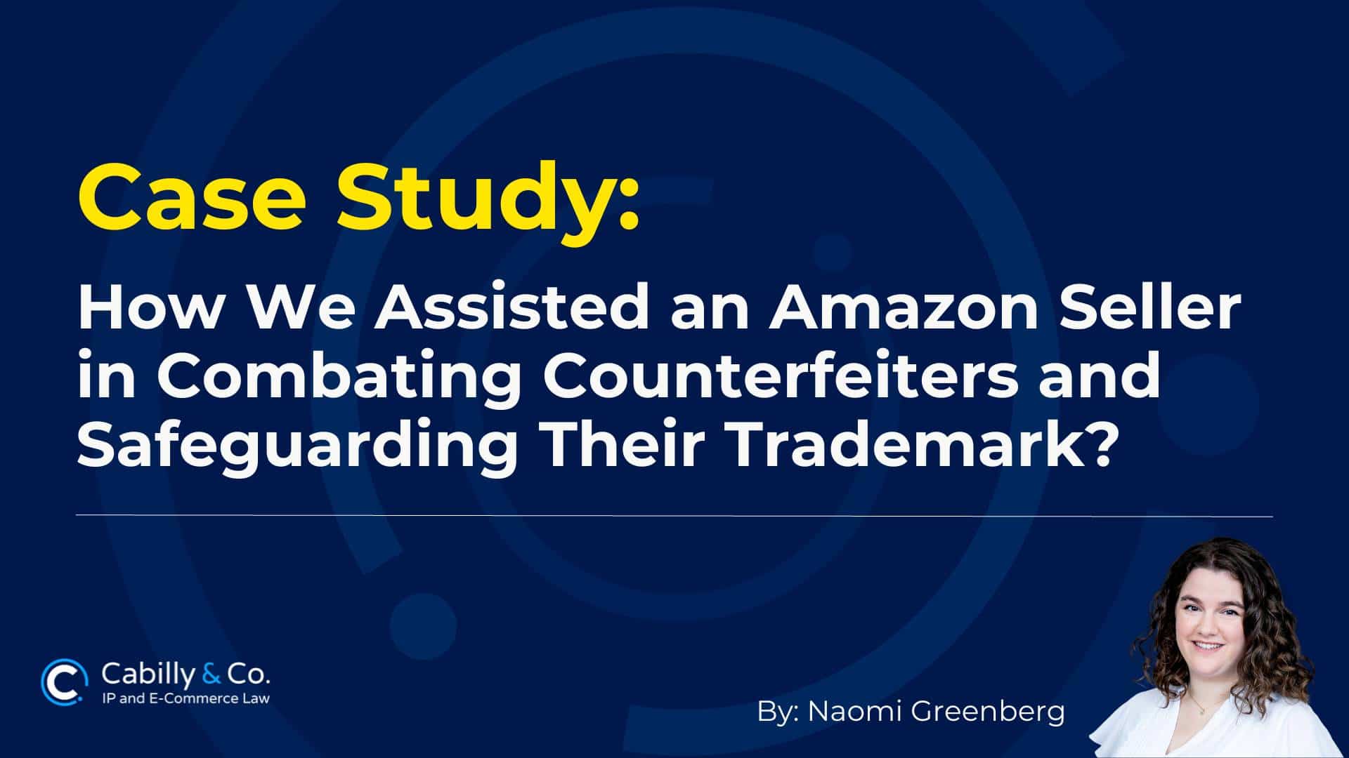 How We Assisted an Amazon Seller in Combating Counterfeiters and Safeguarding Their Trademark? Case Study: